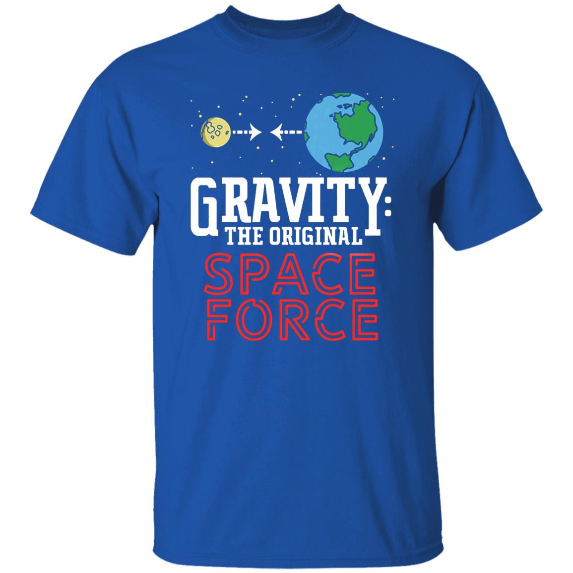 Neil Degrasse Tyson Gravity The Original Space Force Shirt Gravity The Original Space Force hoodie Sweatshirt - Teechipus