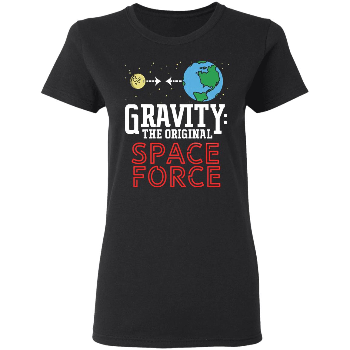 Neil Degrasse Tyson Gravity The Original Space Force Shirt Gravity The Original Space Force hoodie Sweatshirt - Teechipus