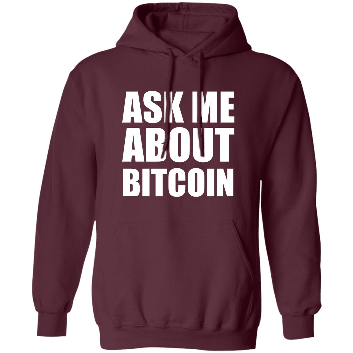 Ask Me About Bitcoin T Shirt Bitcoin T Shirt Hoodie Sweatshirt - Teechipus