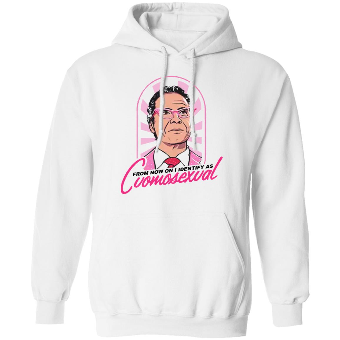 From Now On I Identify As Cuomosexual Shirt Randy Rainbow From Now On I Identify As Cuomosexual Shirt Hoodie Sweatshirt - Teechipus
