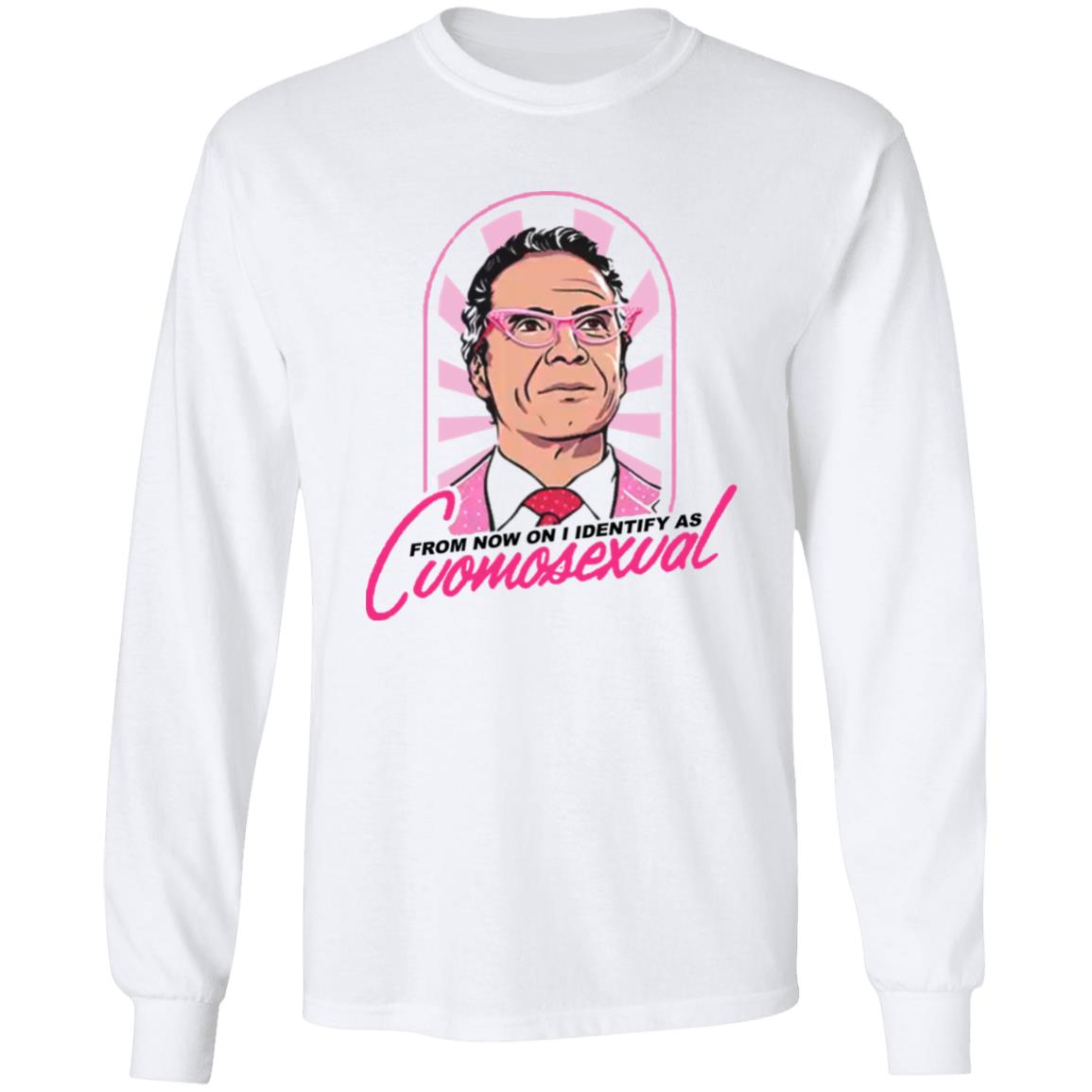 From Now On I Identify As Cuomosexual Shirt Randy Rainbow From Now On I Identify As Cuomosexual Shirt Hoodie Sweatshirt - Teechipus