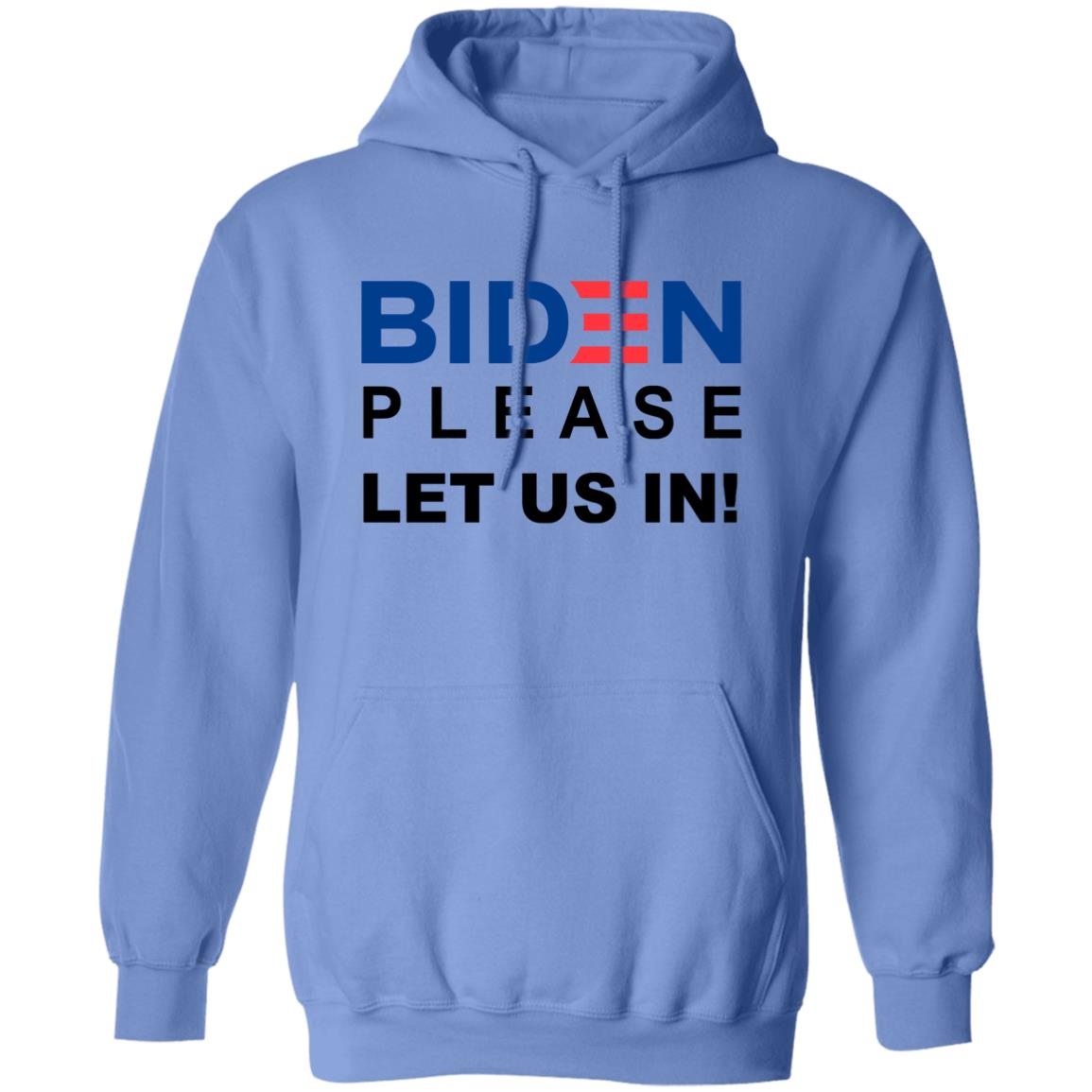 Biden Please Let Us In Shirt Migrants Wear Biden T-Shirts Biden Please Let Us In hoodie sweatshirt - Teechipus