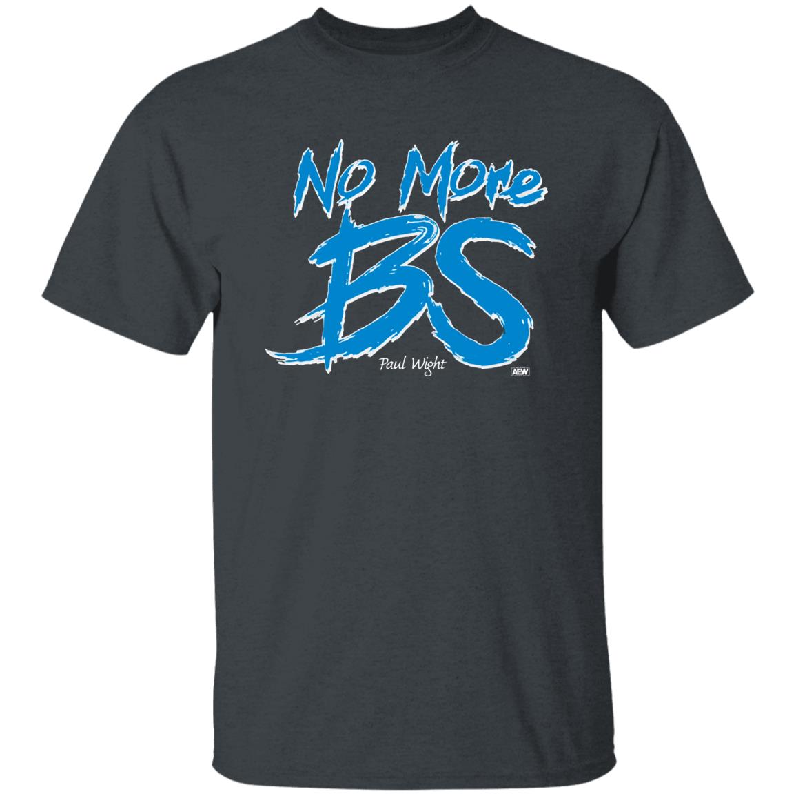 Paul Wight’S No More Bs T Shirt Paul Wight’S shirt No More Bs shirt Hoodie Sweatshirt - Teechipus