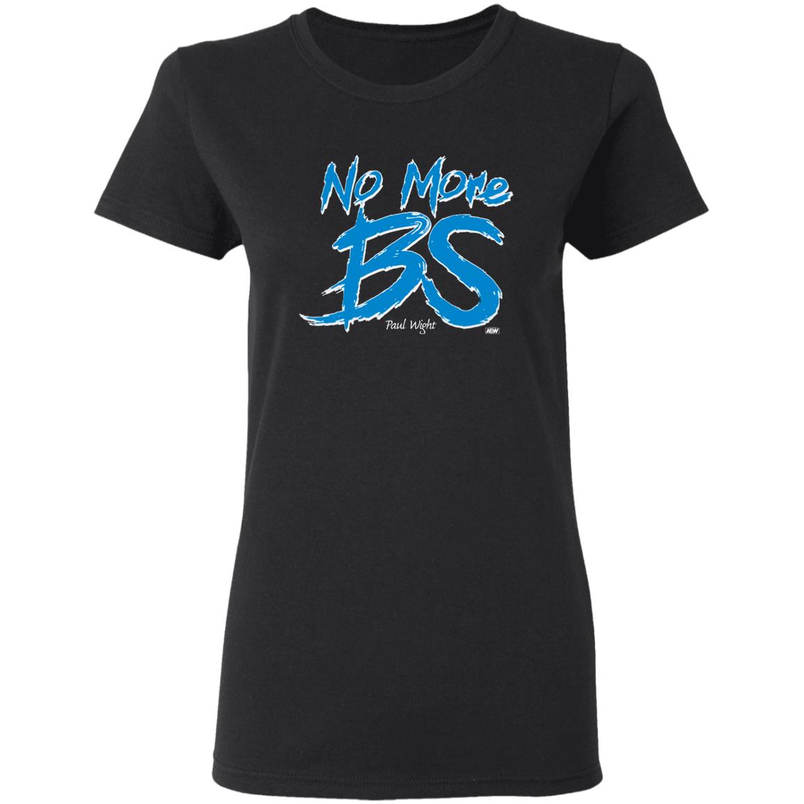 Paul Wight’S No More Bs T Shirt Paul Wight’S shirt No More Bs shirt Hoodie Sweatshirt - Teechipus
