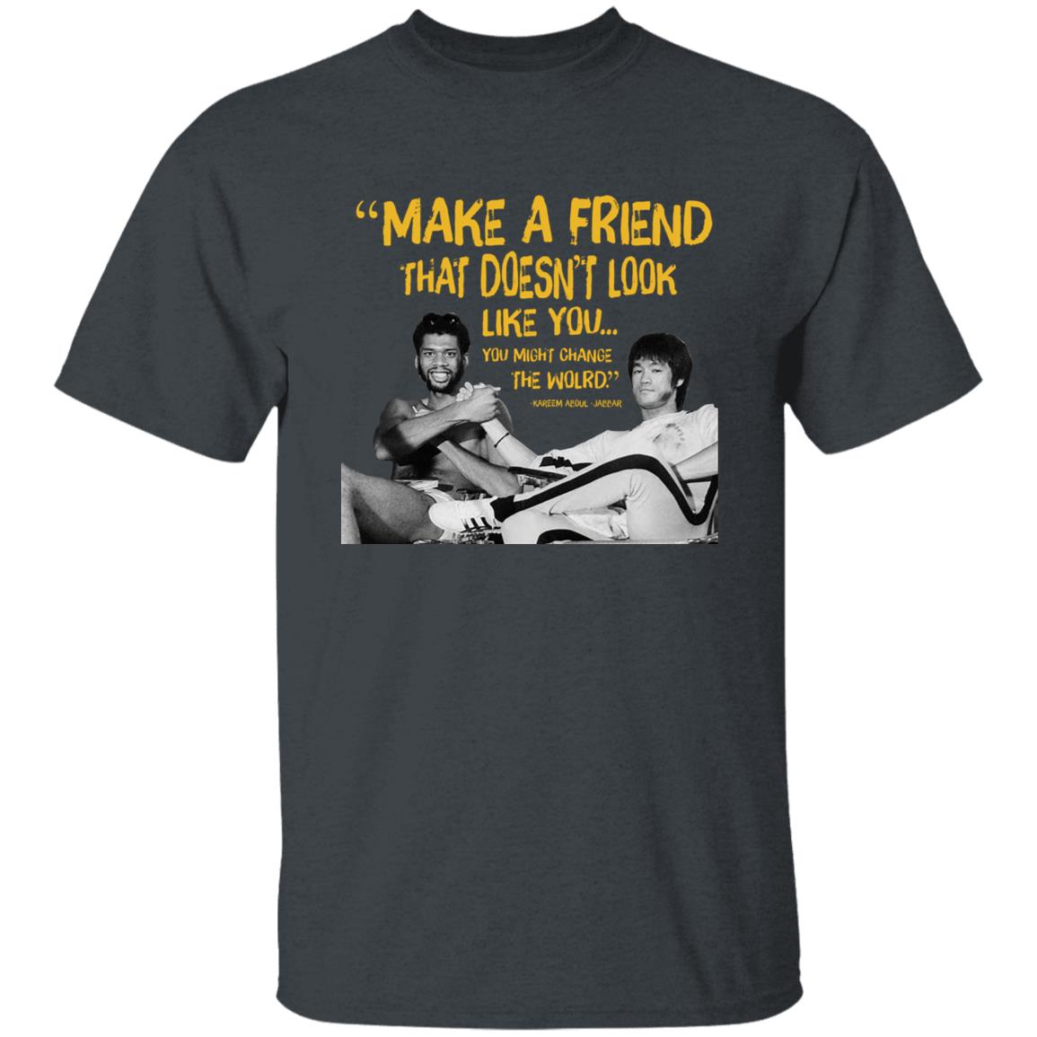 Kareem Abdul Jabbar T Shirt Make A Friend That Doesn't Look Like You Shirt Hoodie Sweatshirt - Teechipus