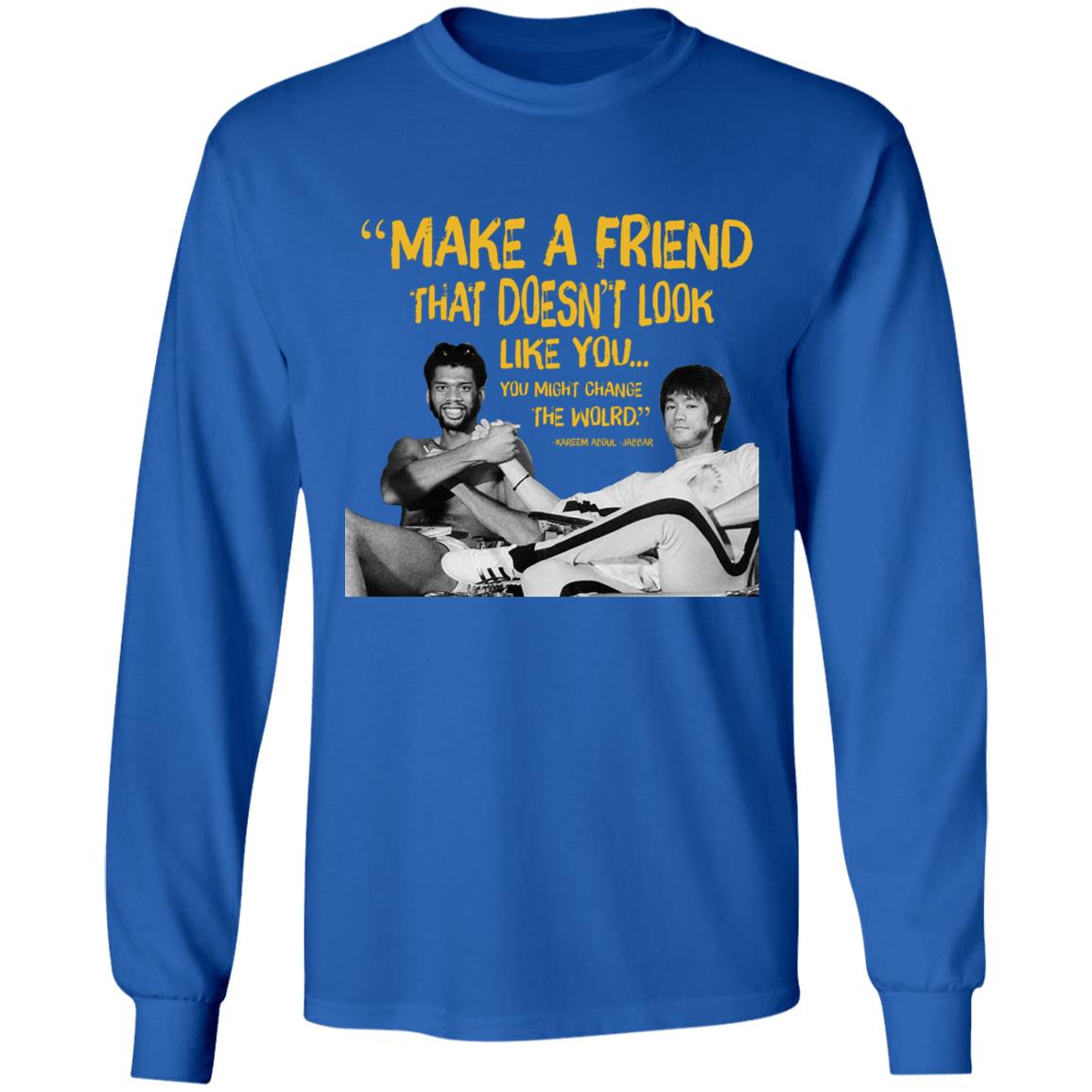 Kareem Abdul Jabbar T Shirt Make A Friend That Doesn't Look Like You Shirt Hoodie Sweatshirt - Teechipus