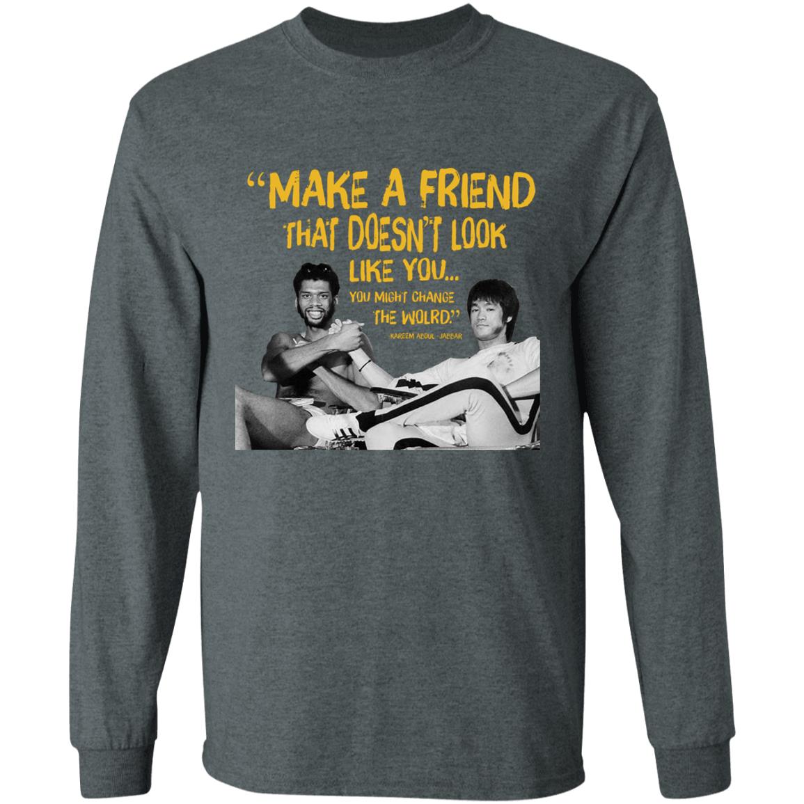 Kareem Abdul Jabbar T Shirt Make A Friend That Doesn't Look Like You Shirt Hoodie Sweatshirt - Teechipus