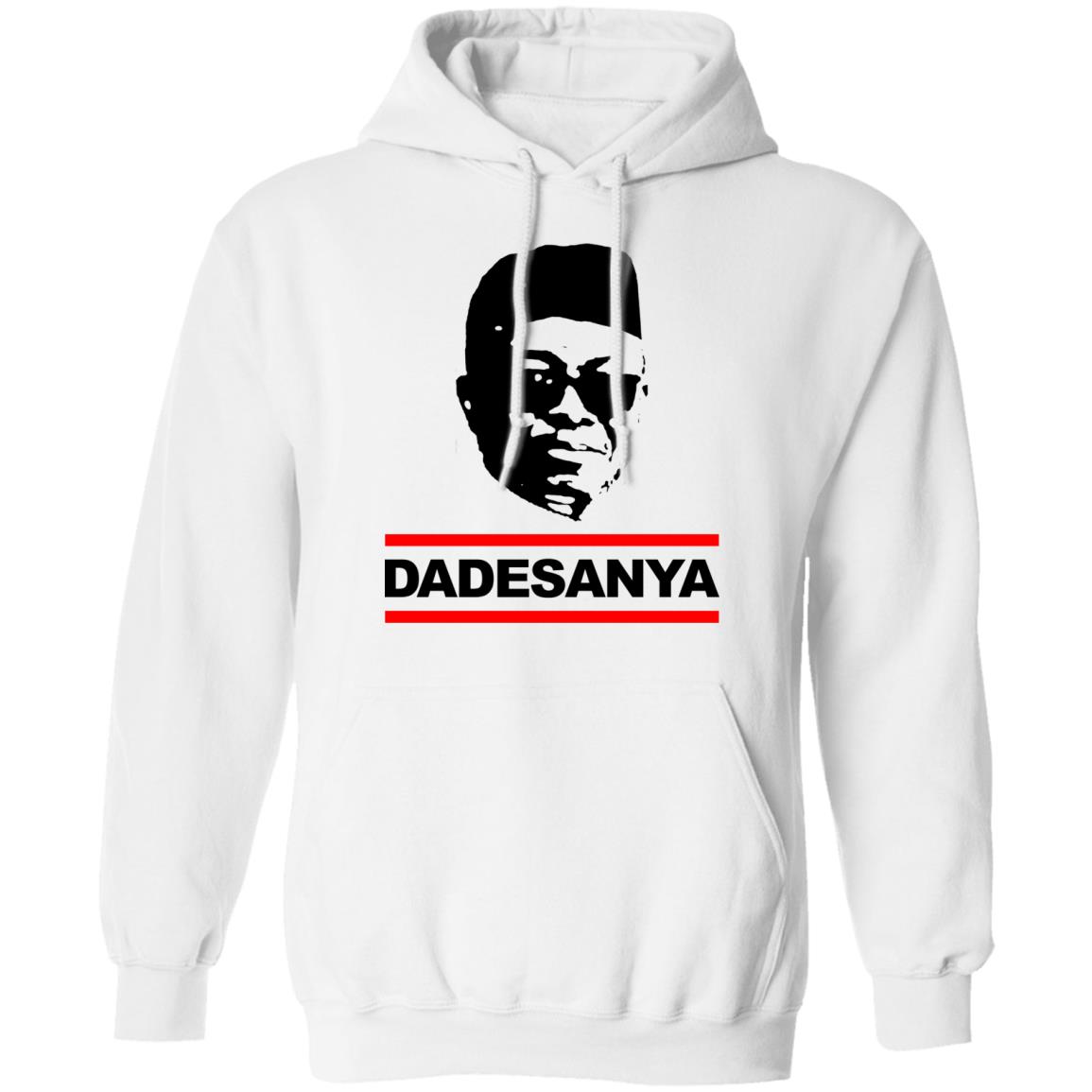 Israel Adesanya Dadesanya shirt Adesanya By Wearing His Dadesanya Shirt Adesanya Dadesanya shirt Hoodie Sweatshirt - Teechipus