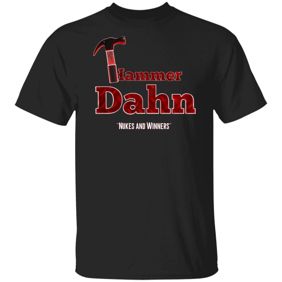Hammer Dahn - Nukes And Winners T-Shirt Hammer Dahn Is That Good T-Shirt Store Pat Mcafee Hammer Dahn Shirts Hoodie sweatshirt - Teechipus