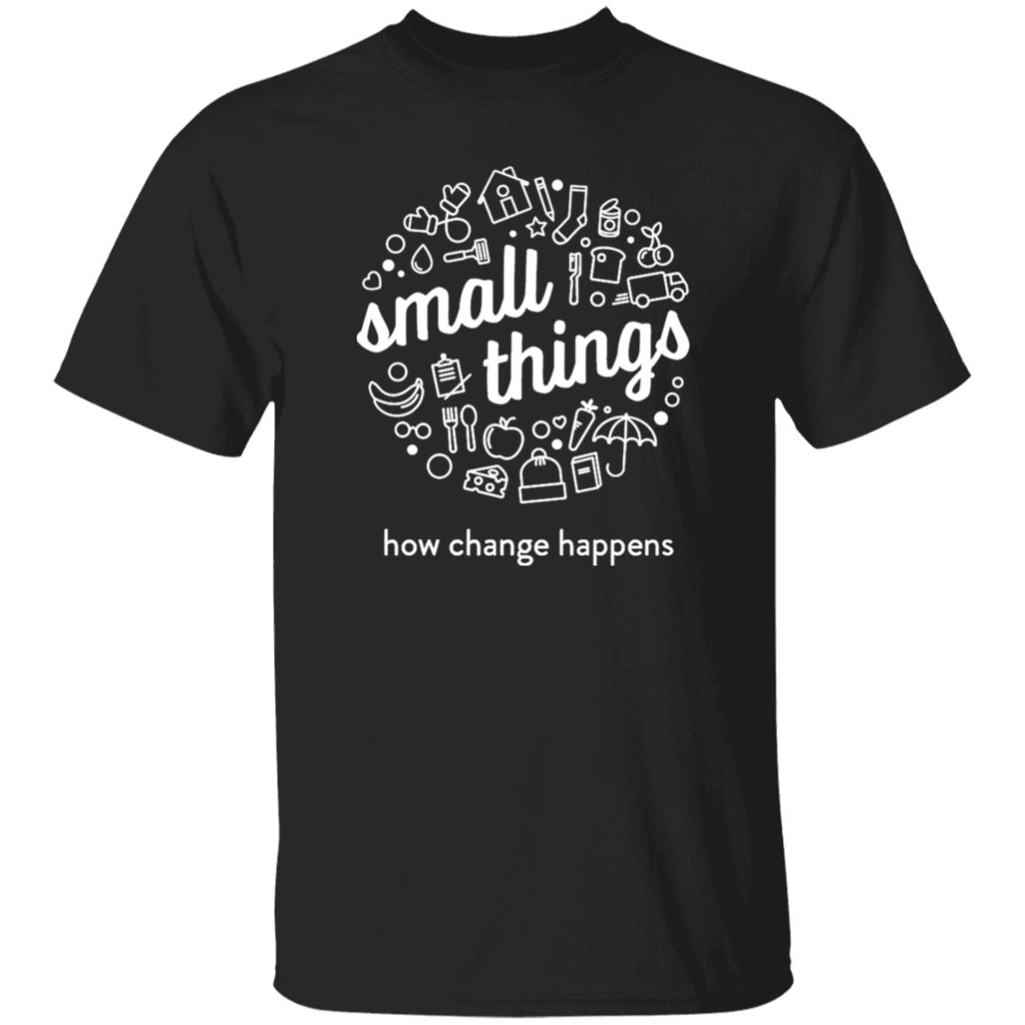 Small Things How Change Happens Shirt Vito Baldini Small Things How Change Happens Shirt Hoodie Sweatshirt - Teechipus