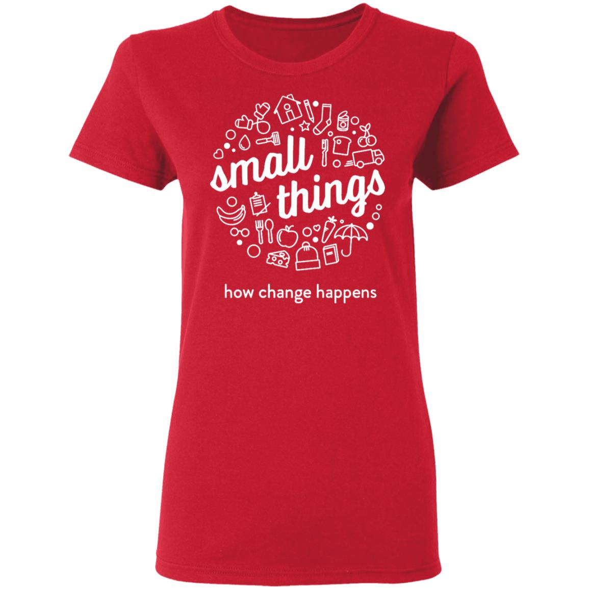 Small Things How Change Happens Shirt Vito Baldini Small Things How Change Happens Shirt Hoodie Sweatshirt - Teechipus