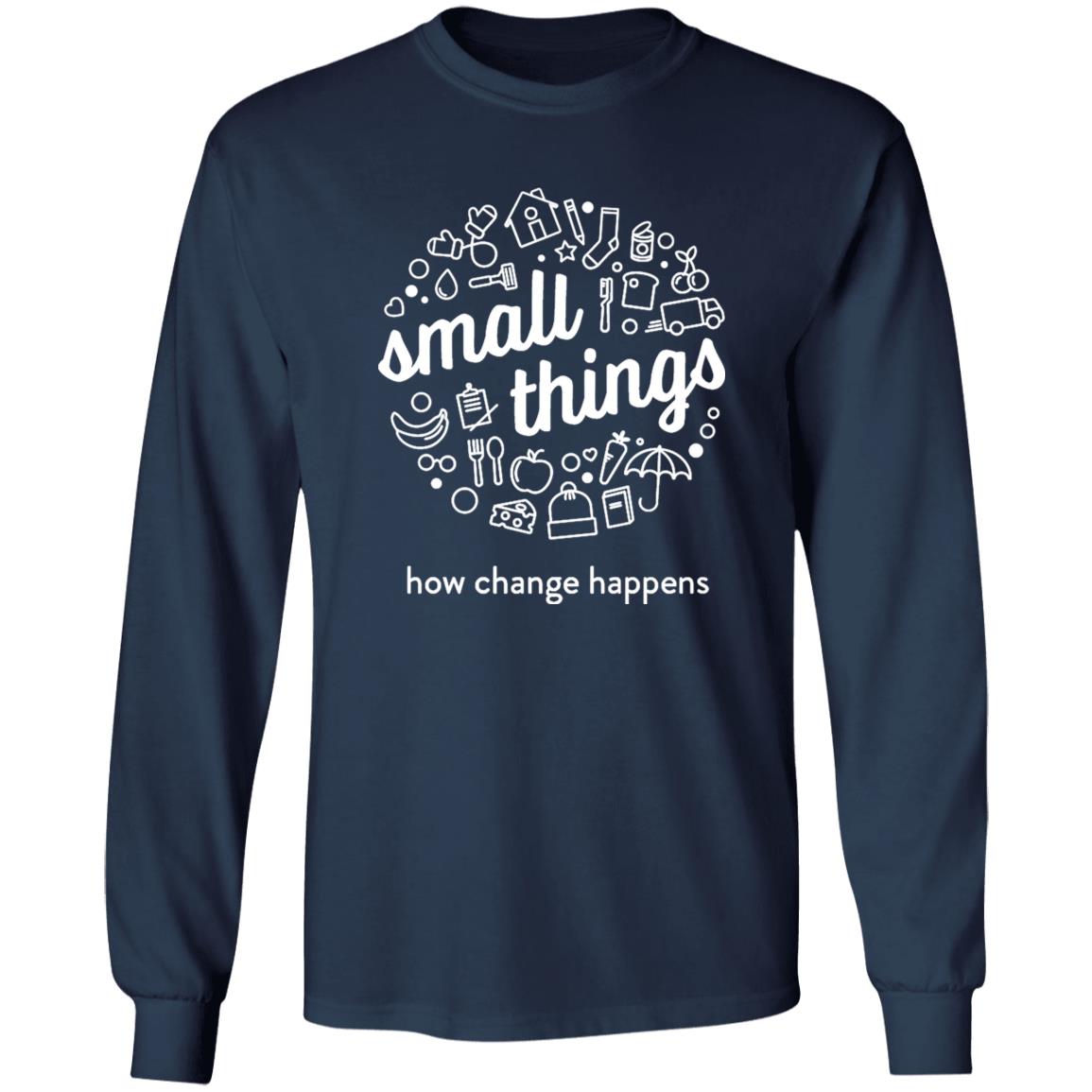 Small Things How Change Happens Shirt Vito Baldini Small Things How Change Happens Shirt Hoodie Sweatshirt - Teechipus
