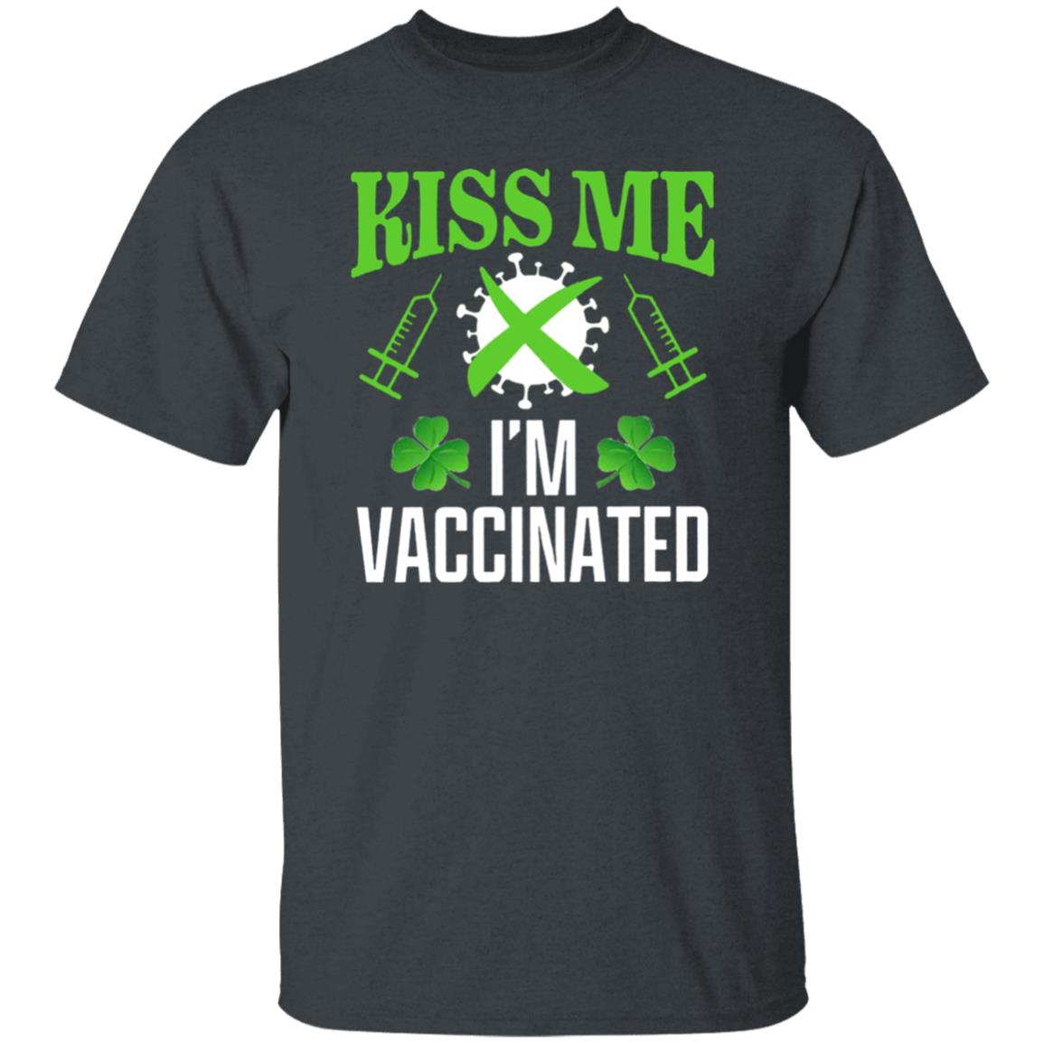 Kiss Me Im Vaccinated Shirt St Patrick Kiss Me Im Vaccinated Shirt Shamrock Kiss Me Im Vaccinated Shirt - Teechipus