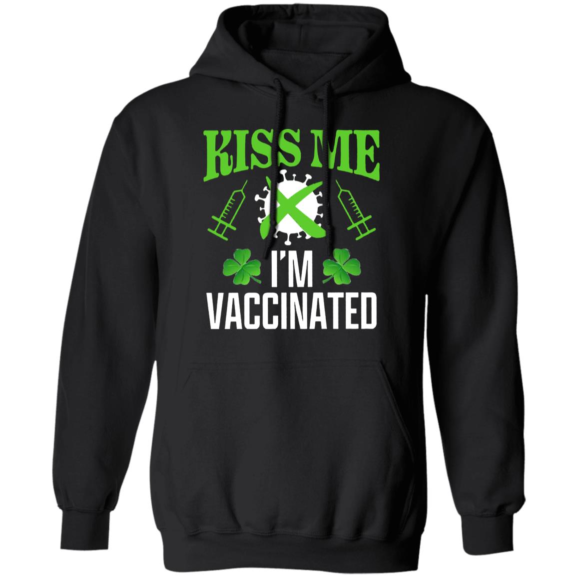 Kiss Me Im Vaccinated Shirt St Patrick Kiss Me Im Vaccinated Shirt Shamrock Kiss Me Im Vaccinated Shirt - Teechipus