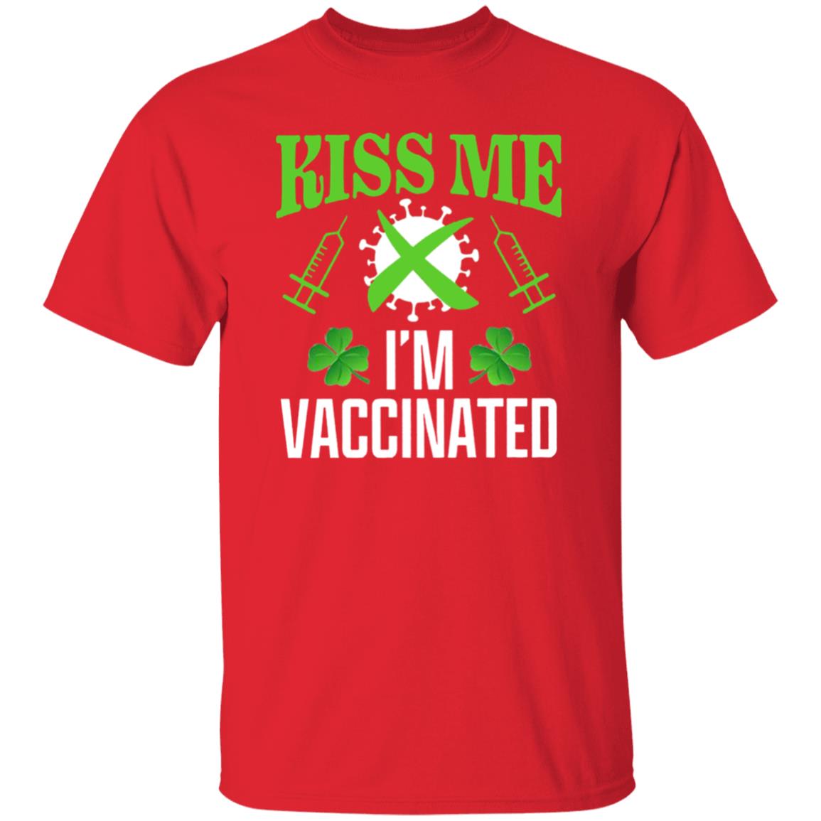 Kiss Me Im Vaccinated Shirt St Patrick Kiss Me Im Vaccinated Shirt Shamrock Kiss Me Im Vaccinated Shirt - Teechipus