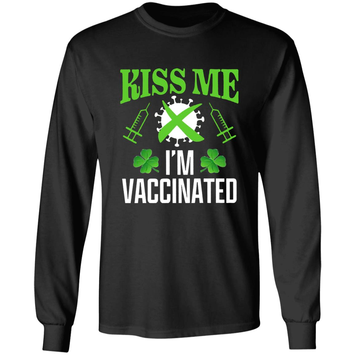 Kiss Me Im Vaccinated Shirt St Patrick Kiss Me Im Vaccinated Shirt Shamrock Kiss Me Im Vaccinated Shirt - Teechipus