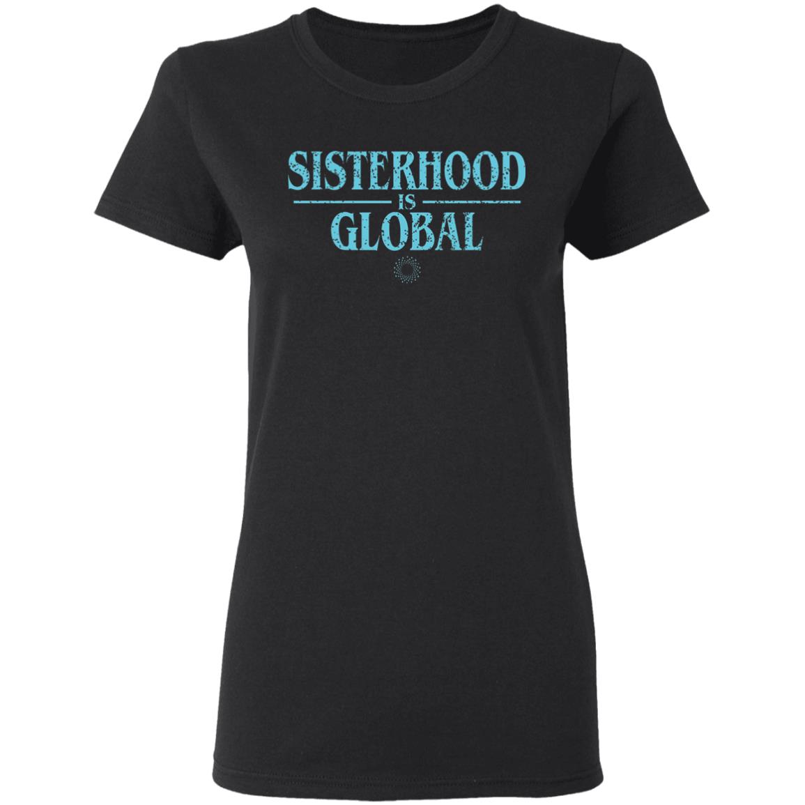 Sisterhood Is Global Shirt Gloria Steinem Sisterhood Is Global Shirt Mayim Bialik Sisterhood Is Global Shirt Hoodie Sweatshirt - Teechipus