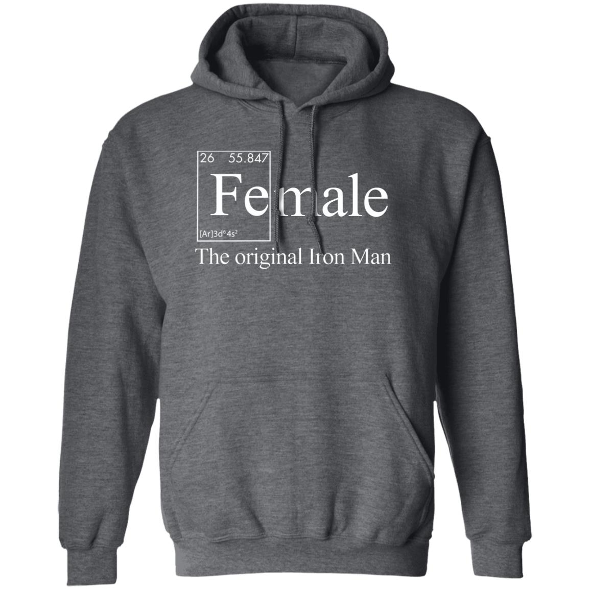 Female The Original Iron Man T-Shirt Jonathan Eisen Female The Original Iron Man T-Shirt Hoodie Sweatshirt - Teechipus