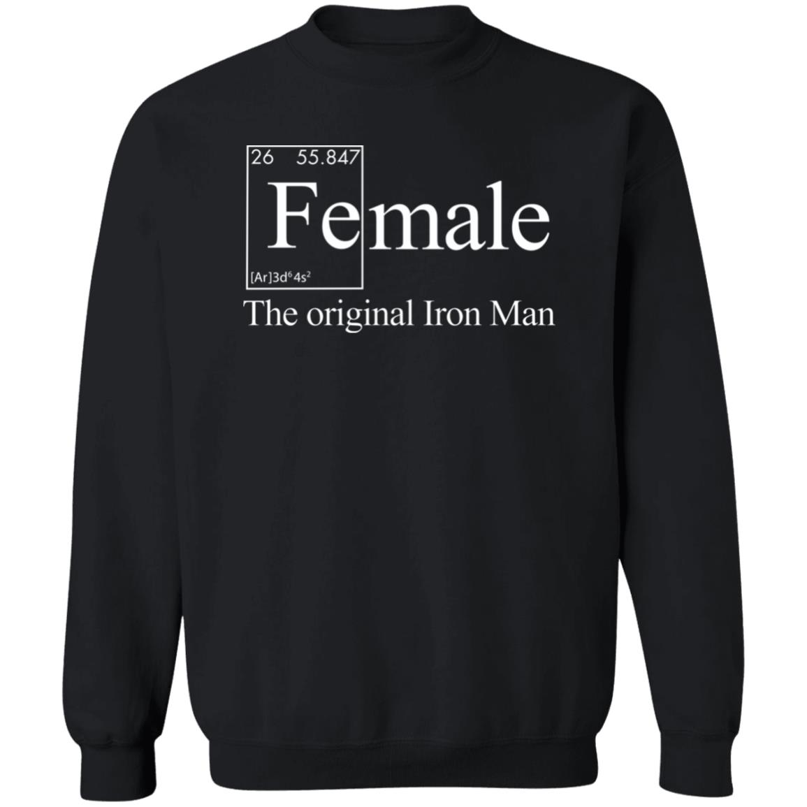 Female The Original Iron Man T-Shirt Jonathan Eisen Female The Original Iron Man T-Shirt Hoodie Sweatshirt - Teechipus