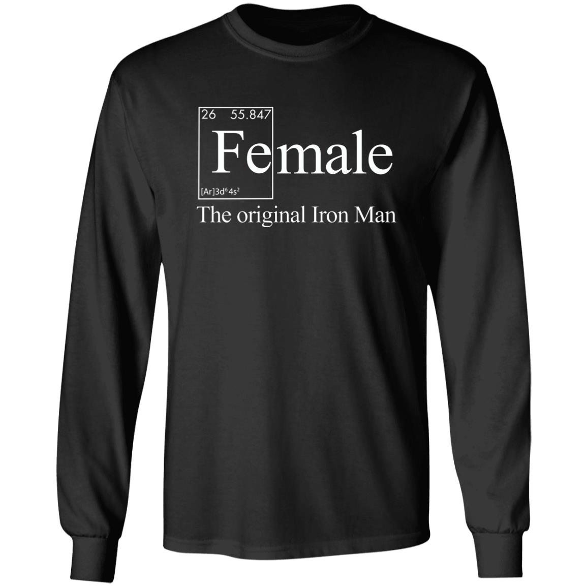 Female The Original Iron Man T-Shirt Jonathan Eisen Female The Original Iron Man T-Shirt Hoodie Sweatshirt - Teechipus