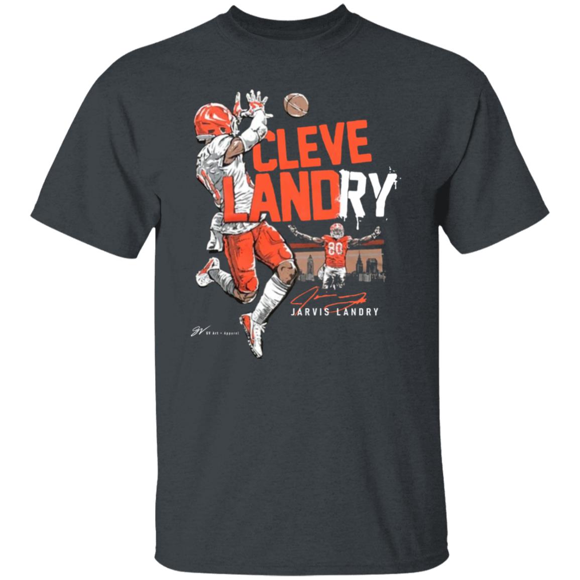 Jarvis Landry Clevelandry T Shirt Gv Art Apparel Jarvis Landry Cleveland T Shirt Hoodie Sweatshirt - Teechipus