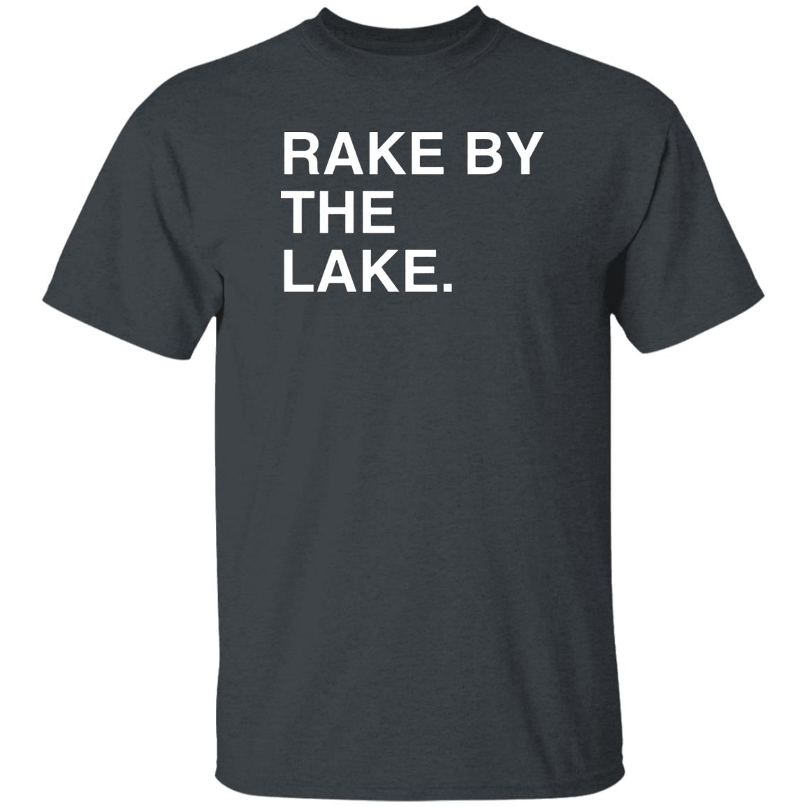 Rake By The Lake Shirt Obvious Rake By The Lake Shirt Joc Oppo Taco Shirt Hoodie Sweatshirt - Teechipus