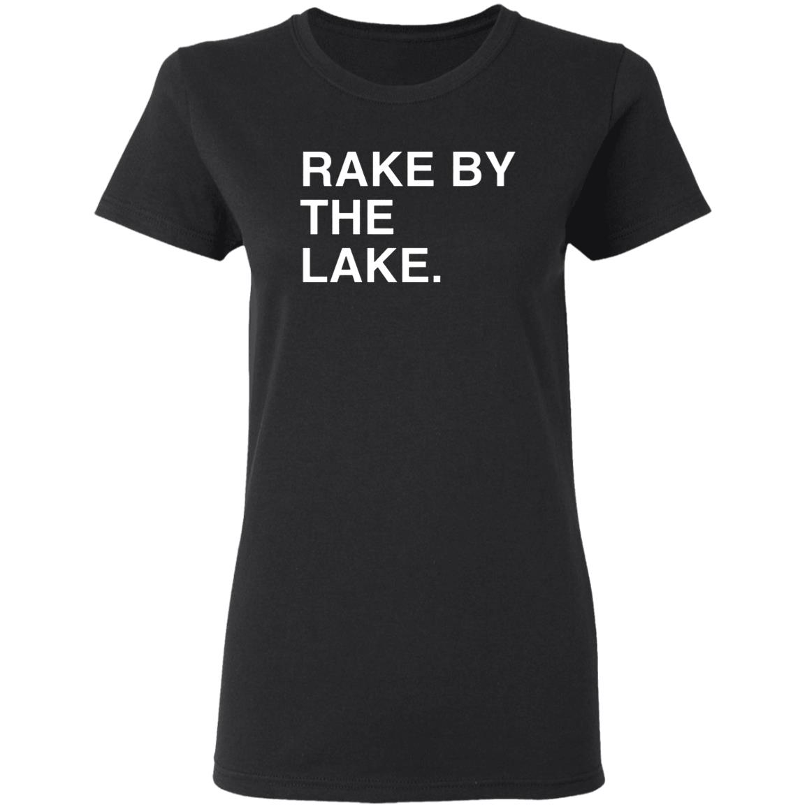 Rake By The Lake Shirt Obvious Rake By The Lake Shirt Joc Oppo Taco Shirt Hoodie Sweatshirt - Teechipus