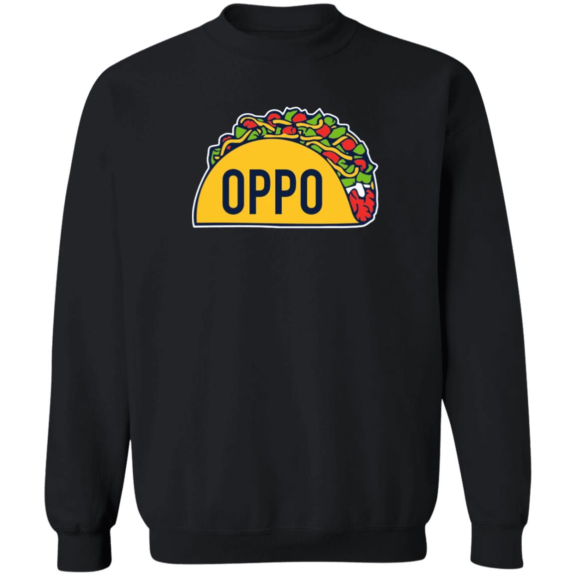 Oppo Taco shirt Obvious Oppo Taco Shirt Happ Oppo Taco Shirt Hoodie Sweatshirt - Teechipus