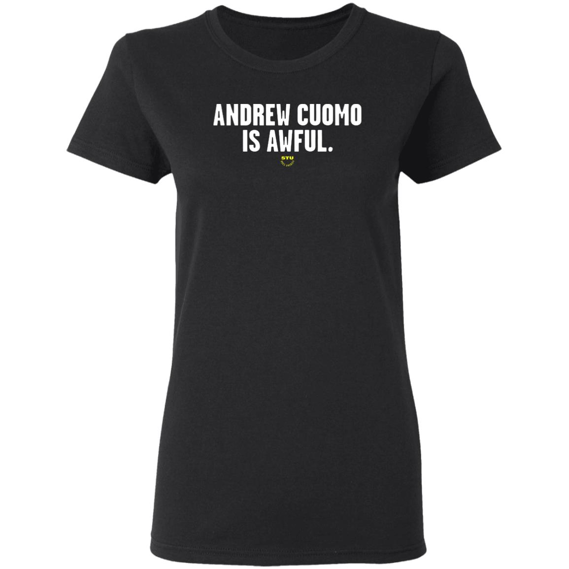 Andrew Cuomo is Awful T-Shirt Sara Gonzales Andrew Cuomo Is Awful T-Shirt Hoodie Sweatshirt - Teechipus