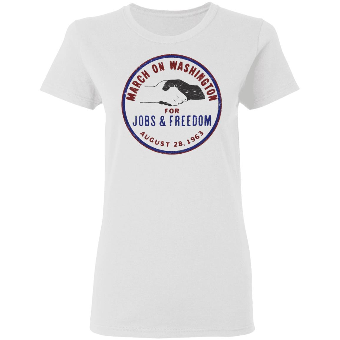 March On Washington 1963 Shirt March On Washington For Jobs And Freedom 1963 Shirt Adam Serwer March On Washington 1963 Shirt Hoodie Sweatshirt - Teechipus