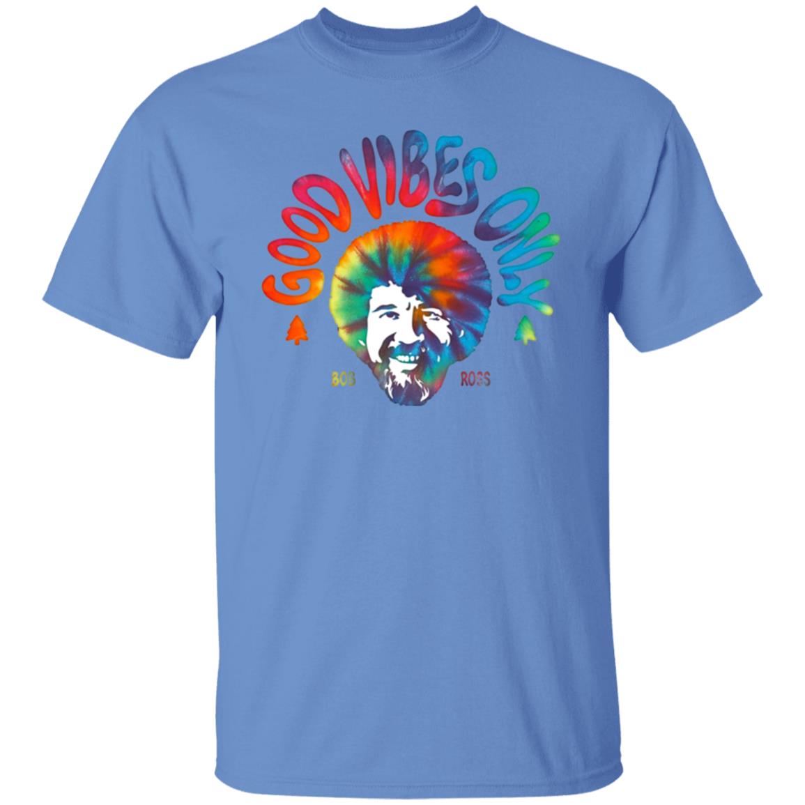 Good Vibes Only Shirt Louie G Bob Ross Good Vibes Only Shirt Hoodie Sweatshirt - Teechipus