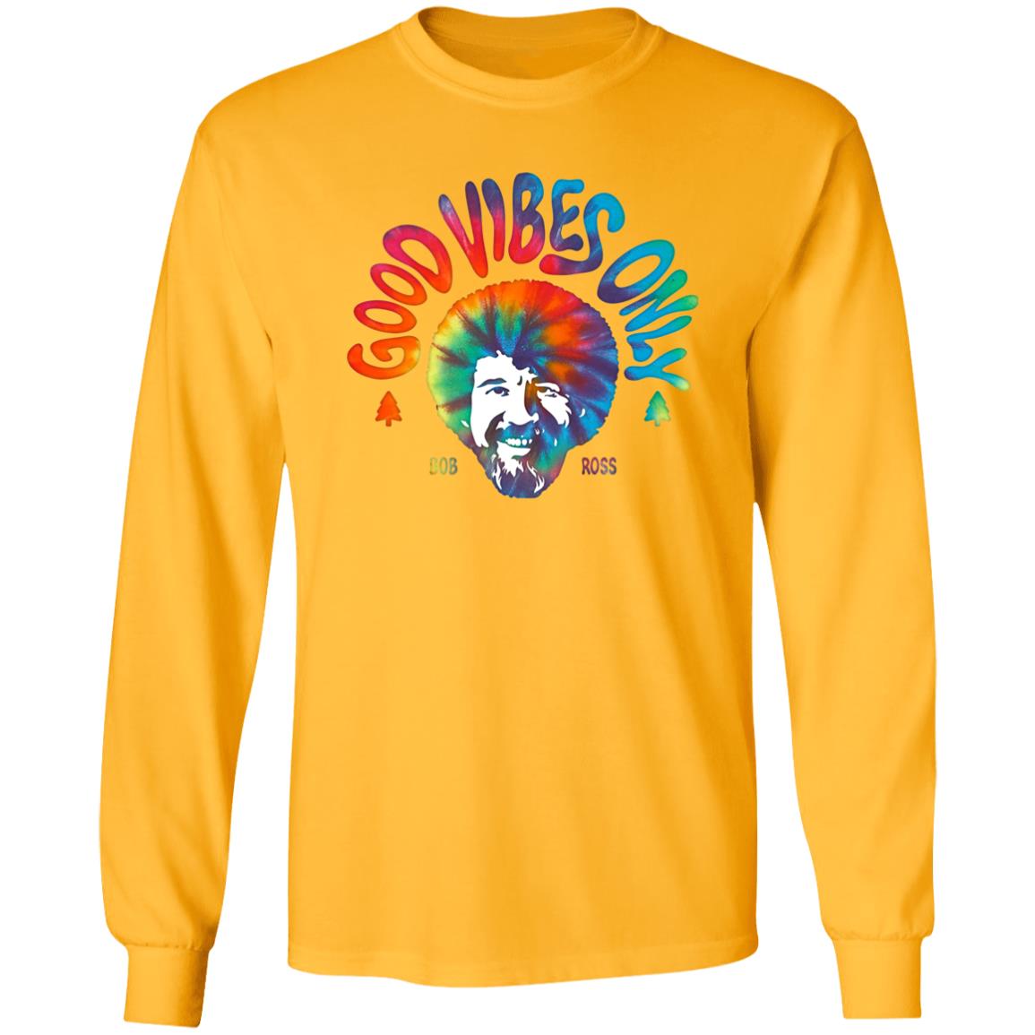 Good Vibes Only Shirt Louie G Bob Ross Good Vibes Only Shirt Hoodie Sweatshirt - Teechipus