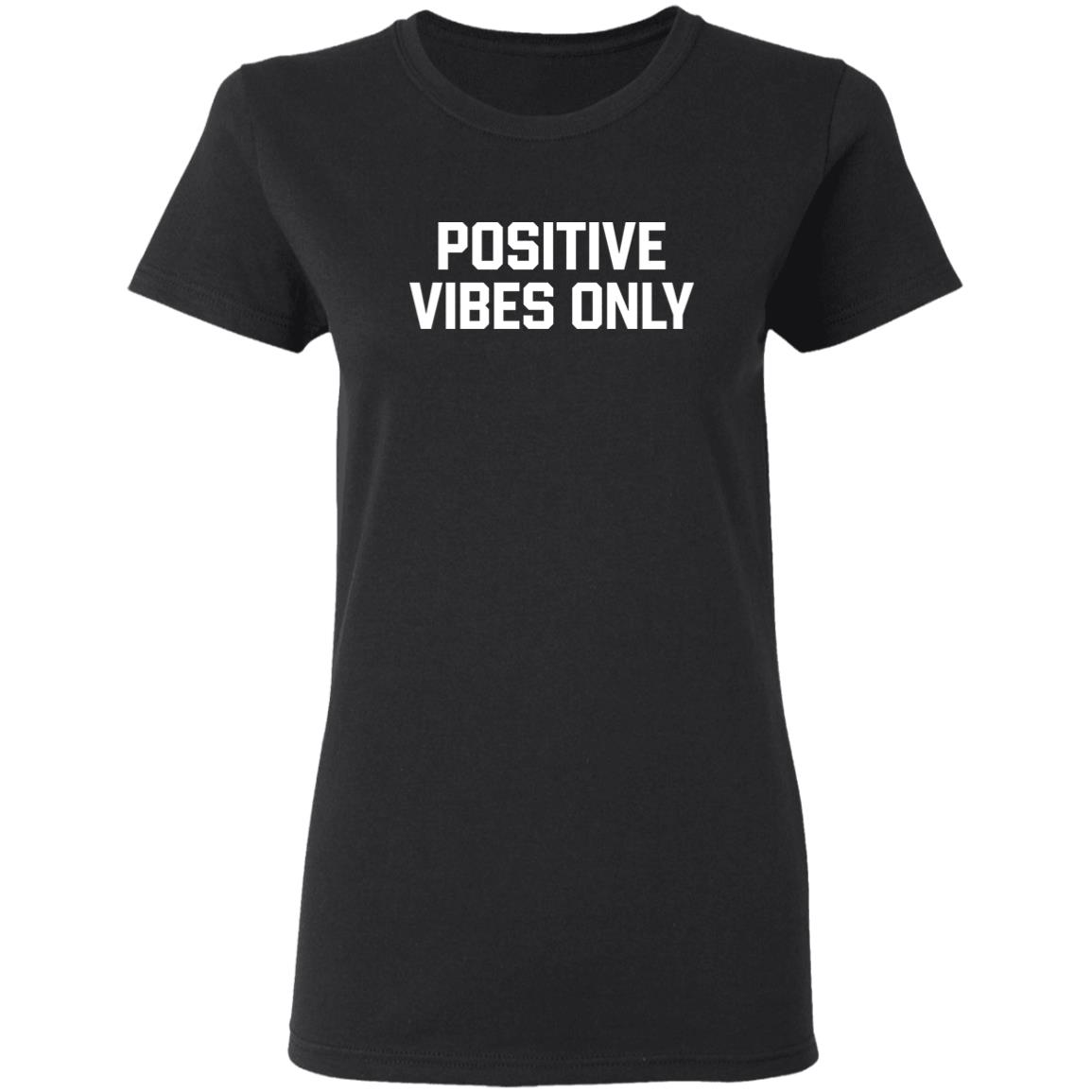 Positive Vibes Only Shirt Barstool Positive Vibes Only Hoodie Sweatshirt Big Cat Positive Vibes Only Shirt - Teechipus