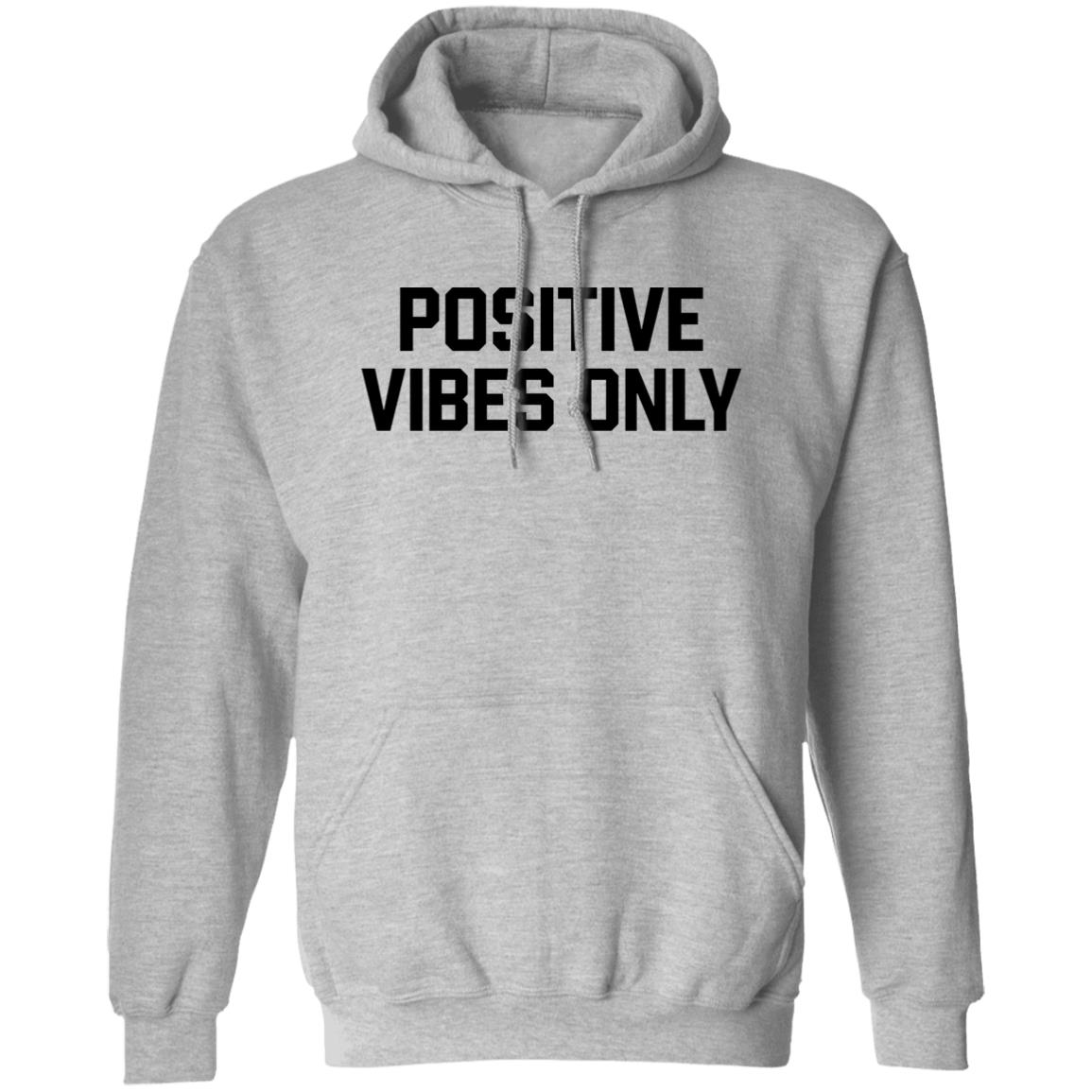 Positive Vibes Only T Shirt Barstool Sports Positive Vibes Only Shirt Hoodie Sweatshirt - Teechipus
