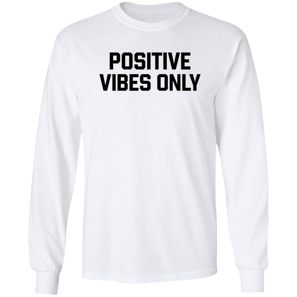 Positive Vibes Only T Shirt Barstool Sports Positive Vibes Only Shirt Hoodie Sweatshirt - Teechipus