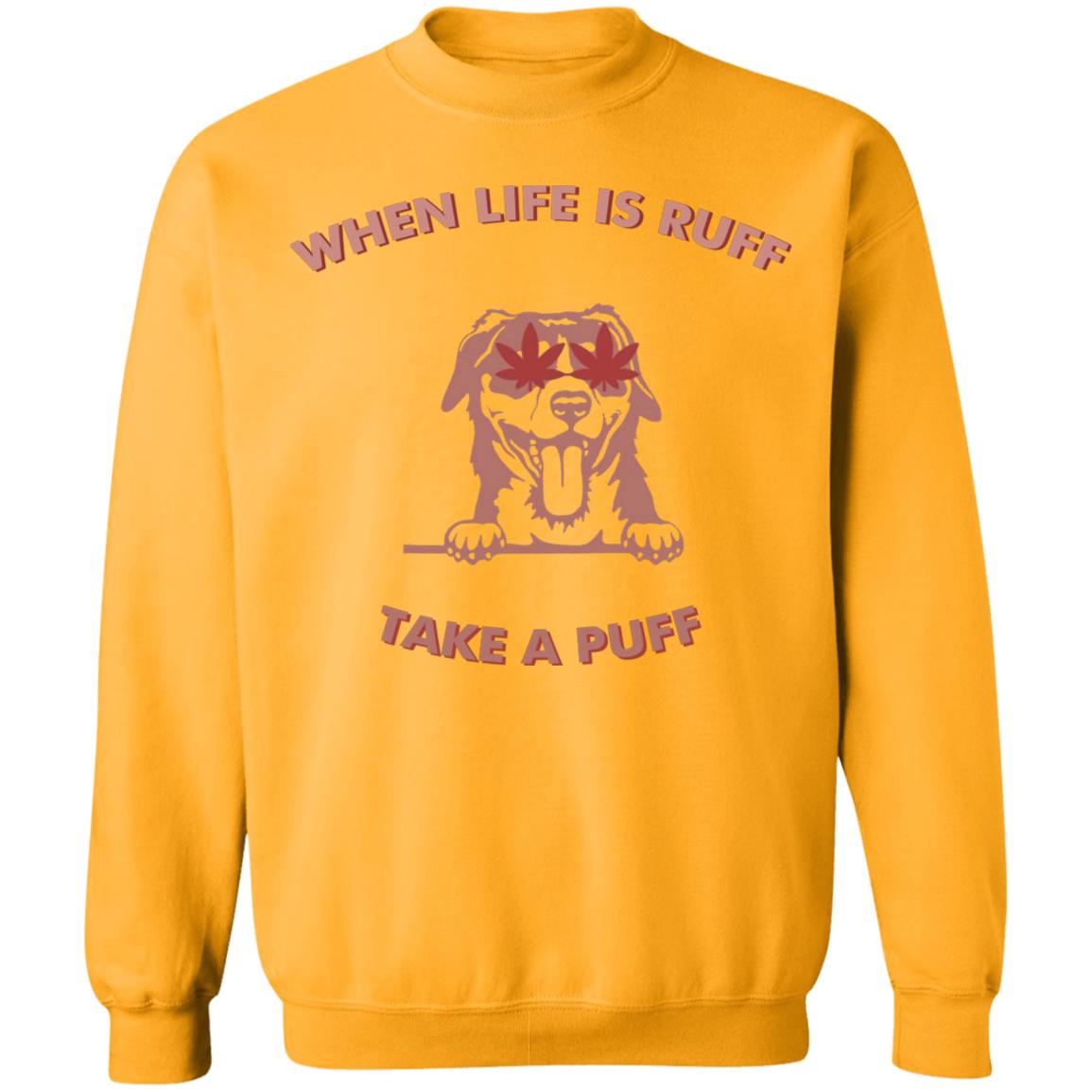 When Life Is Ruff Take A Puff Shirt Pat Mcafee When Life Is Ruff Take A Puff Shirt Hoodie Sweatshirt - Teechipus