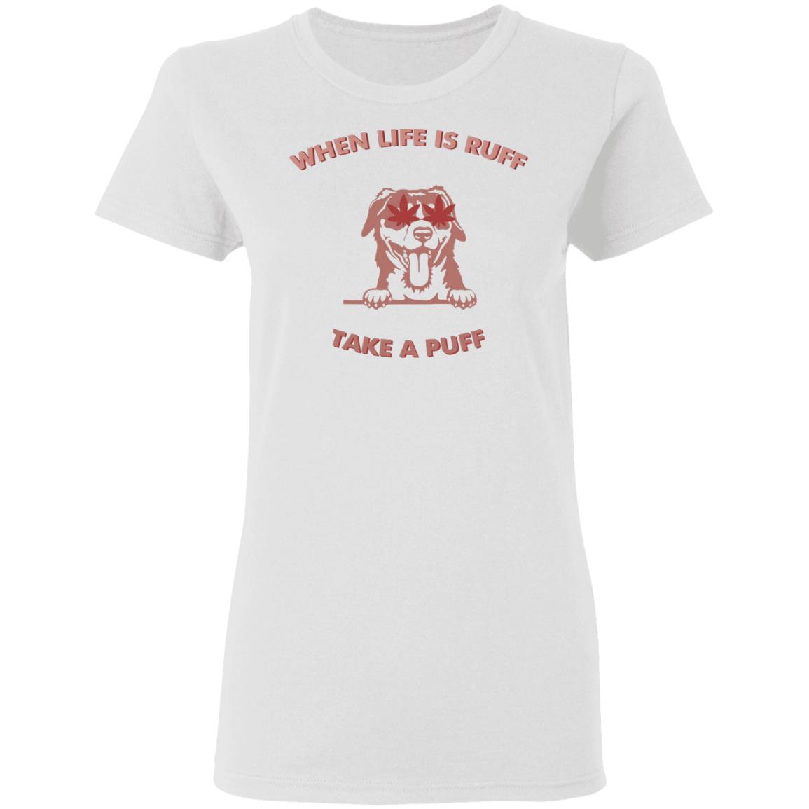 When Life Is Ruff Take A Puff Shirt Pat Mcafee When Life Is Ruff Take A Puff Shirt Hoodie Sweatshirt - Teechipus