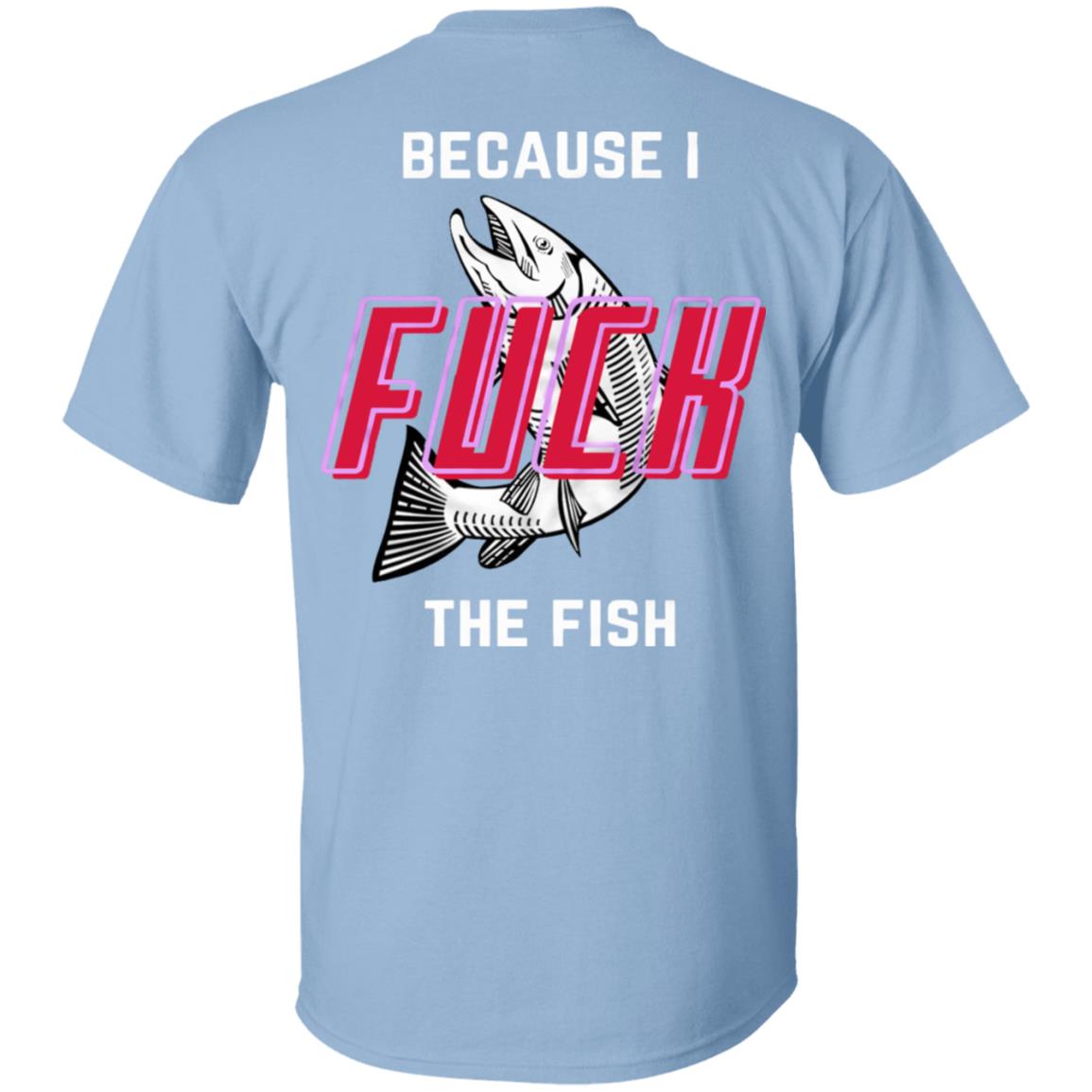 Fish Want Me Women Fear Me Shirt Fish Want Me Because I The Fish Shirt Hoodie Sweatshirt - Teechipus