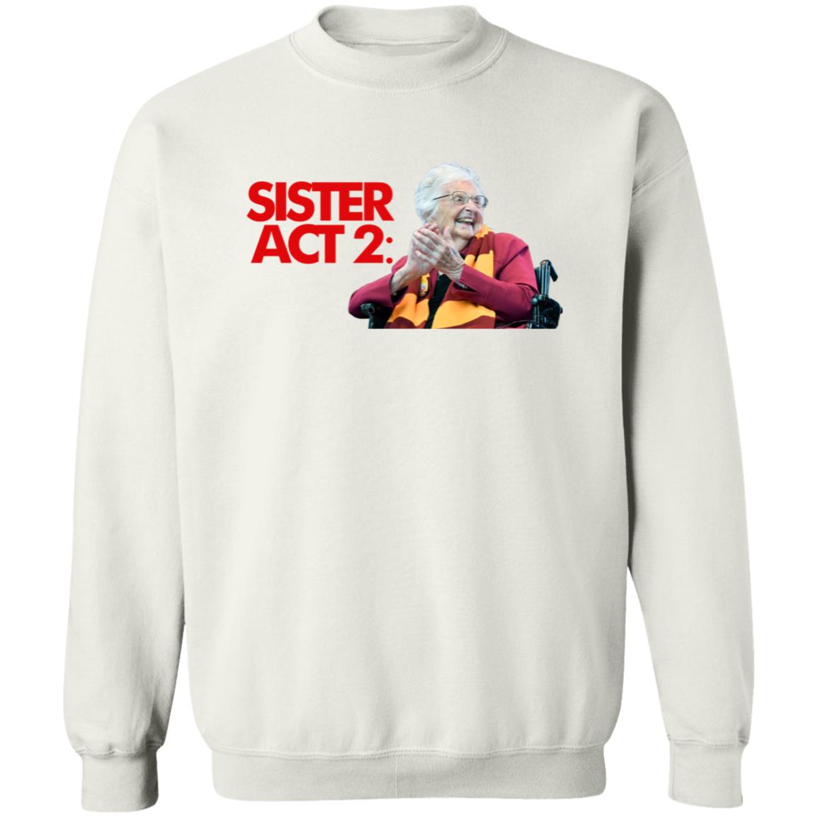 Barstool Sister Act 2 Shirt Loyola Chicago Barstool Sister Jean Shirt Dave Portnoy Big Cat Sister Jean Shirt Hoodie Sweatshirt - Teechipus