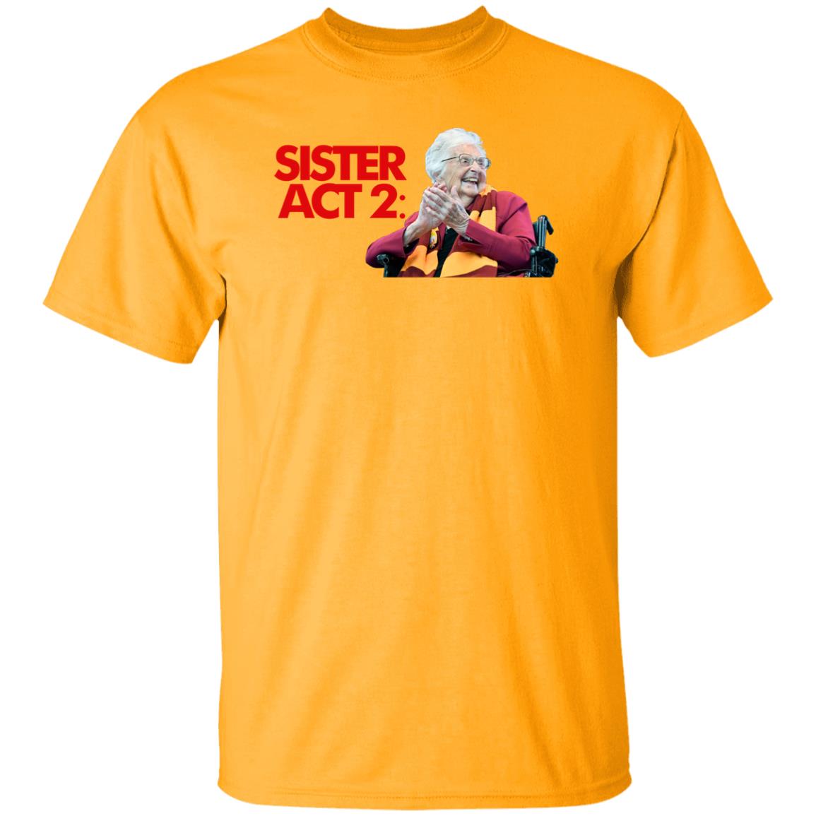 Barstool Sister Act 2 Shirt Loyola Chicago Barstool Sister Jean Shirt Dave Portnoy Big Cat Sister Jean Shirt Hoodie Sweatshirt - Teechipus