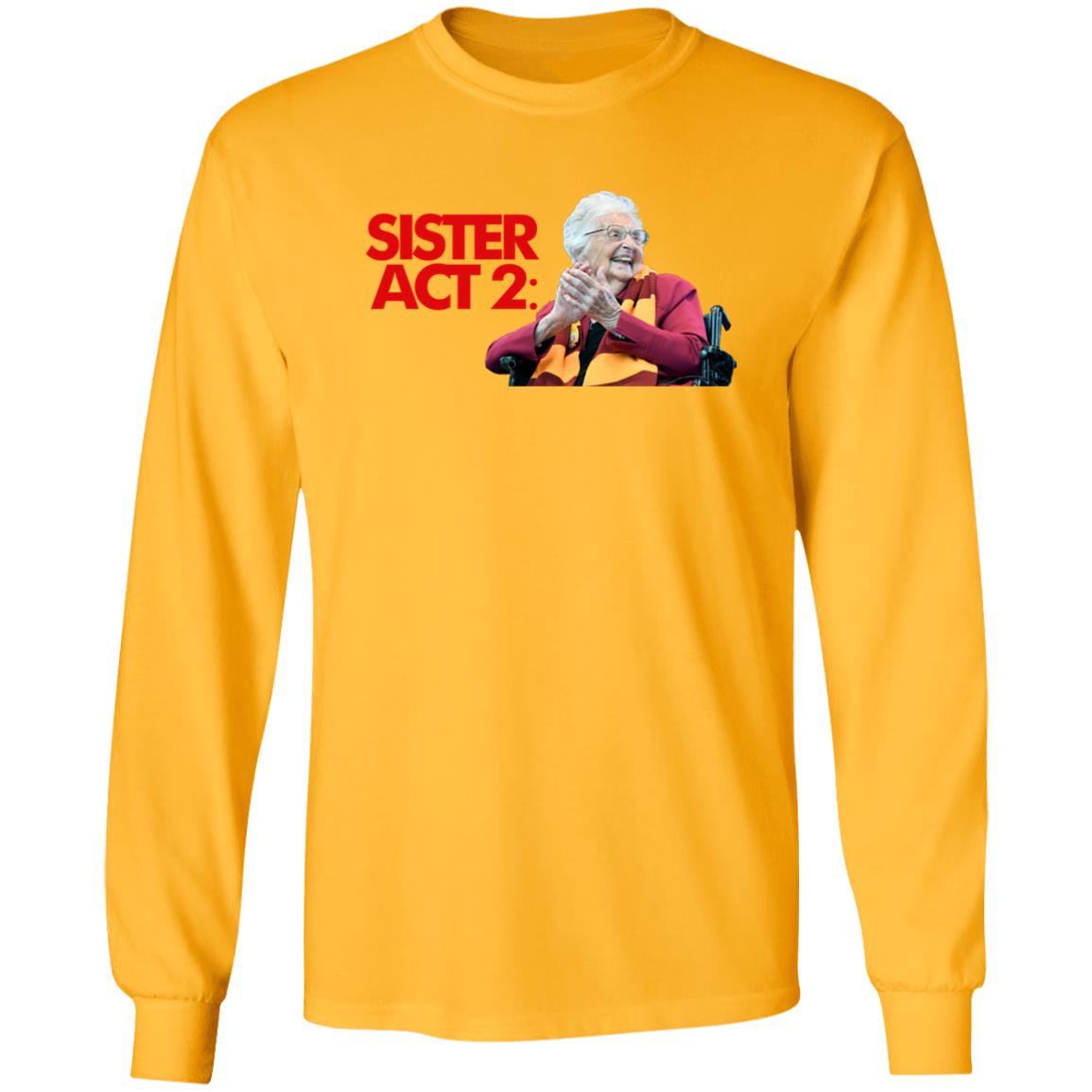 Barstool Sister Act 2 Shirt Loyola Chicago Barstool Sister Jean Shirt Dave Portnoy Big Cat Sister Jean Shirt Hoodie Sweatshirt - Teechipus