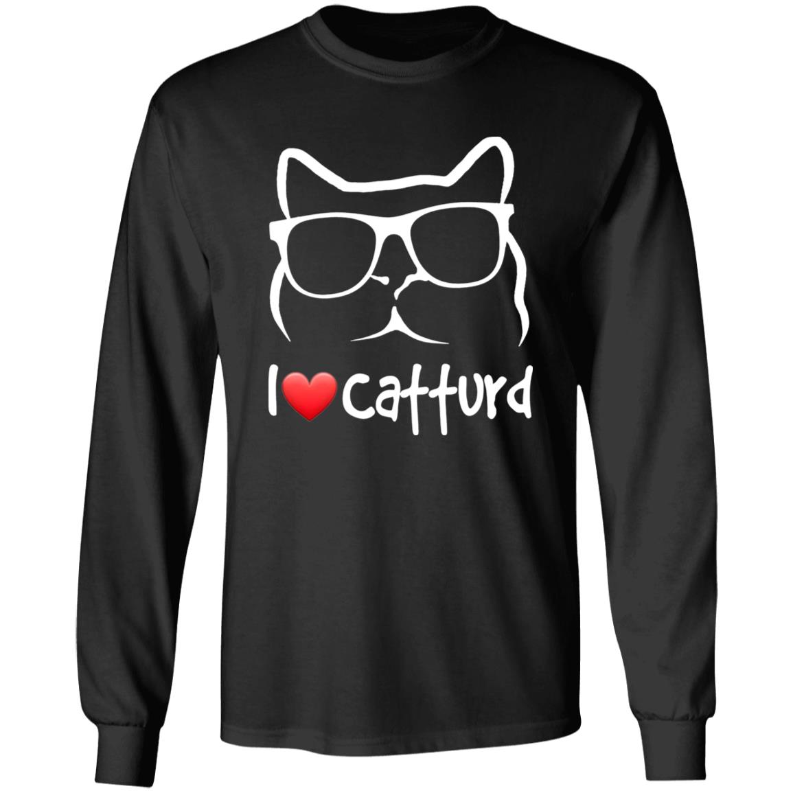 I Love Catturd Shirt Catturd T-Shirt Hoodie Sweatshirt - Teechipus