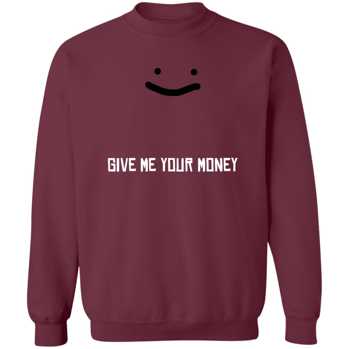 Give Me Your Money Shirt Corpse Give Me Your Money Shirt George Give Me Your Money Shirt Hoodie Sweatshirt - Teechipus