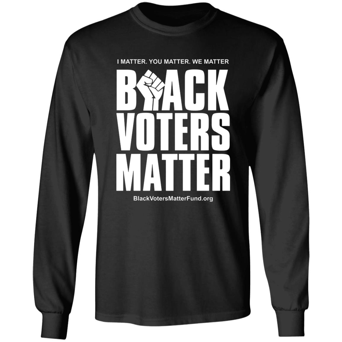 Black Voters Matter T-Shirt Latosha Brown Black Voters Matter T-Shirt I Matter You Matter We Matter Shirt Hoodie Sweatshirt - Teechipus