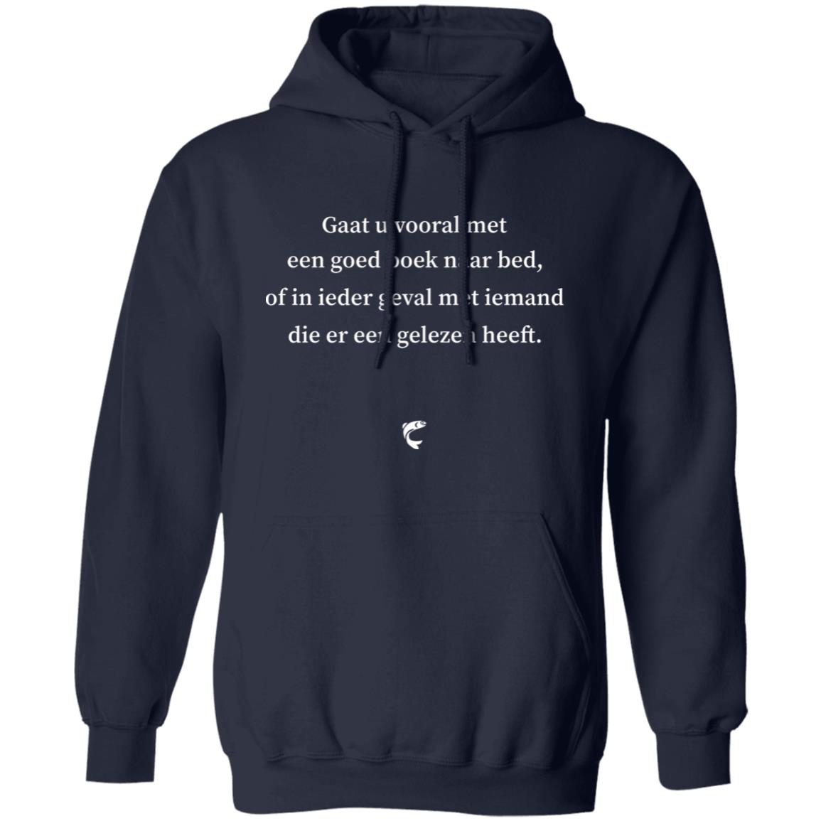 Gaat U Vooral Met Een Goed Boek Naar Bed Shirt Sanne Ten Wolde Gaat U Vooral Met Een Goed Boek Naar Bed Shirt Hoodie Sweatshirt - Teechipus