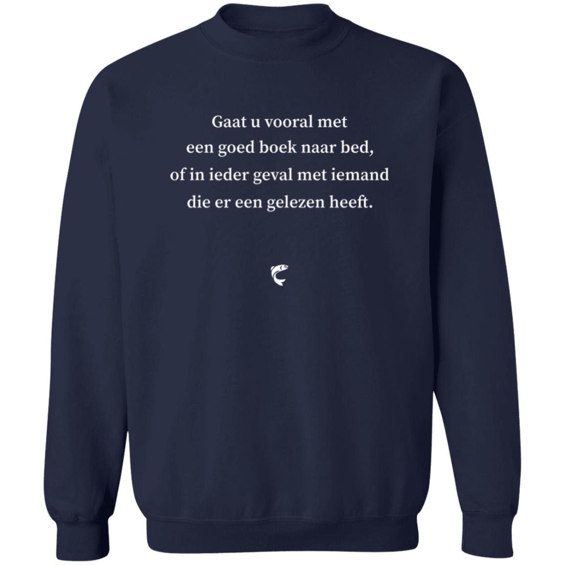 Gaat U Vooral Met Een Goed Boek Naar Bed Shirt Sanne Ten Wolde Gaat U Vooral Met Een Goed Boek Naar Bed Shirt Hoodie Sweatshirt - Teechipus