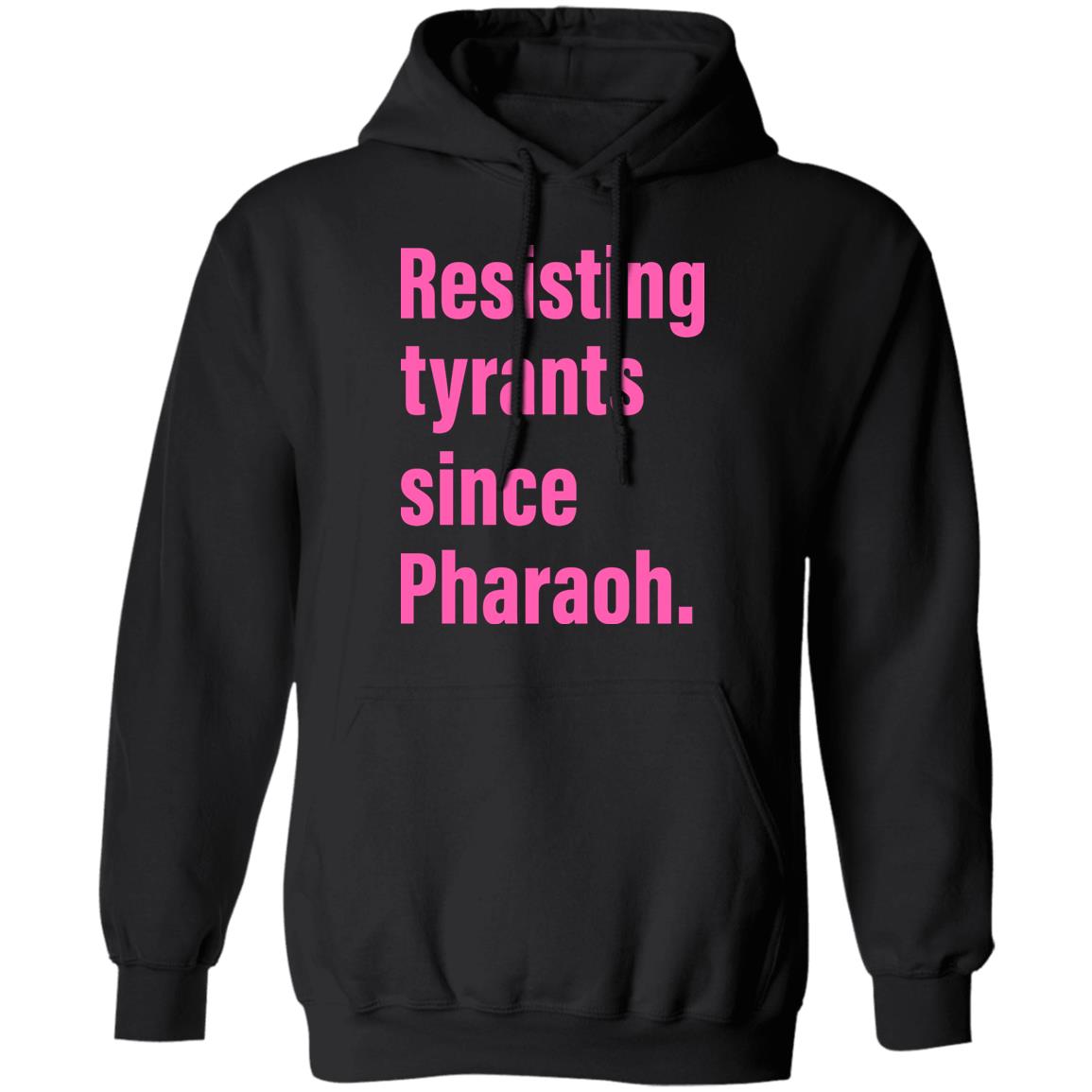 Resisting Tyrants Since Pharaoh Shirt Danya Ruttenberg Resisting Tyrants Since Pharaoh Shirt Truah Recycled T-Shirt Hoodie Sweatshirt - Teechipus