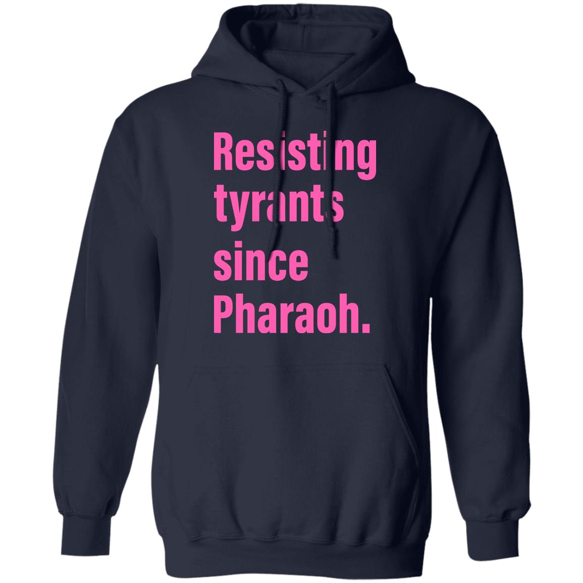 Resisting Tyrants Since Pharaoh Shirt Danya Ruttenberg Resisting Tyrants Since Pharaoh Shirt Truah Recycled T-Shirt Hoodie Sweatshirt - Teechipus