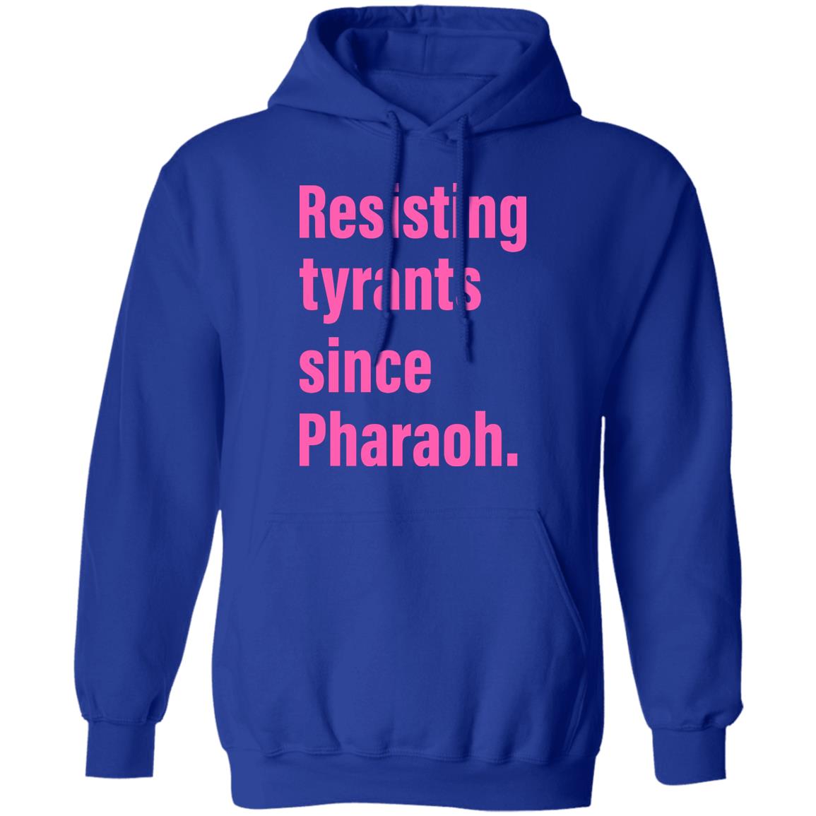 Resisting Tyrants Since Pharaoh Shirt Danya Ruttenberg Resisting Tyrants Since Pharaoh Shirt Truah Recycled T-Shirt Hoodie Sweatshirt - Teechipus