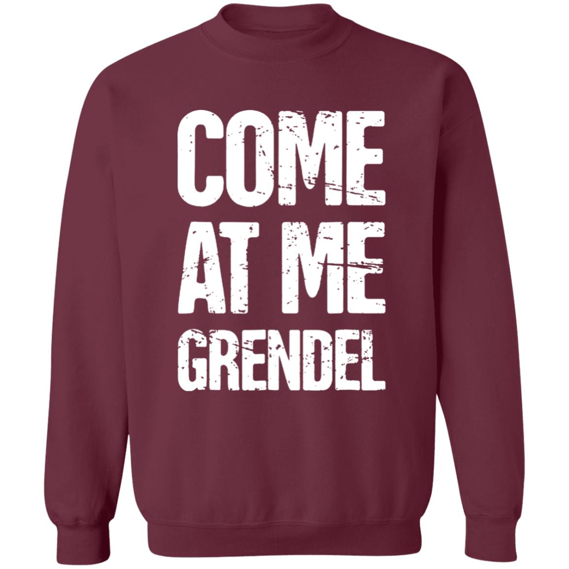 Come At Me Grendel Shirt Catherynne M. Valente Beowulf Shirt English Literature Beowulf Shirt Hoodie Sweatshirt - Teechipus